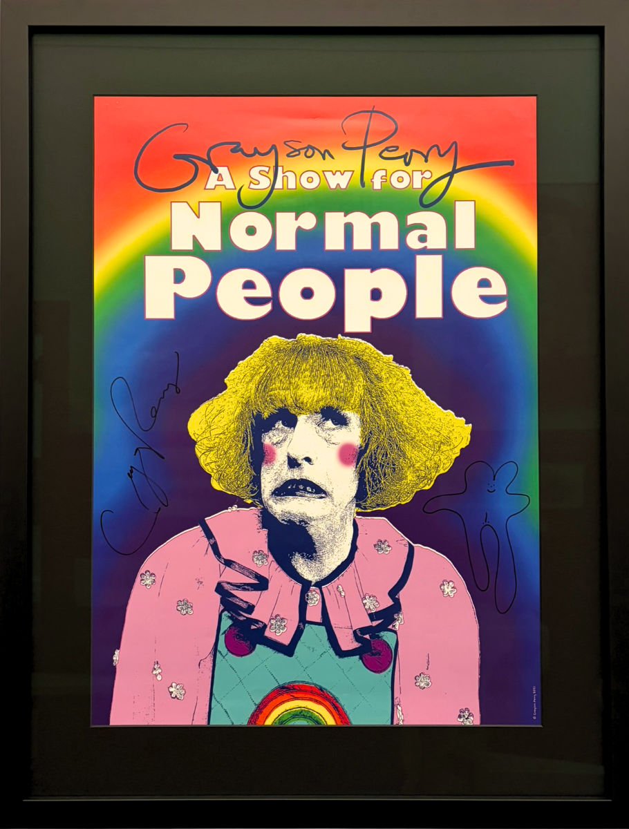 Grayson Perry, A Show For Normal People, offset lithographic poster printed in colours depicting the artist beneath a rainbow with bold lettering, signed and featuring a hand-drawn Alan Measles in black ink