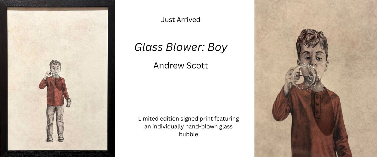 Just Arrived - Glass Blower: Boy by Andrew Scott